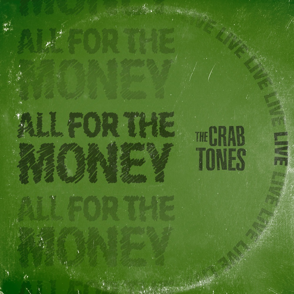 The Crabtones - All for the Money