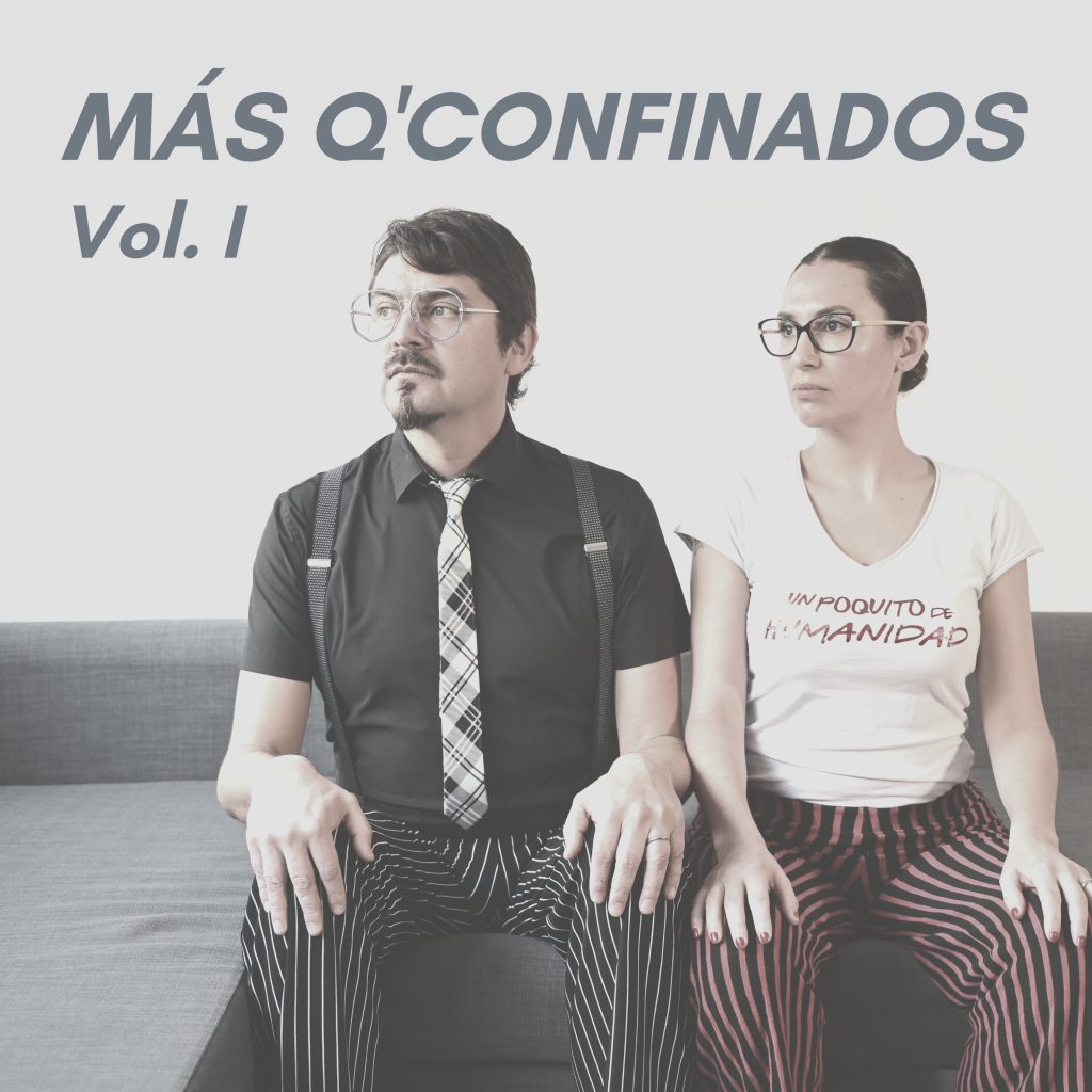 MÁS Q'CONFINADOS, Vol. 1